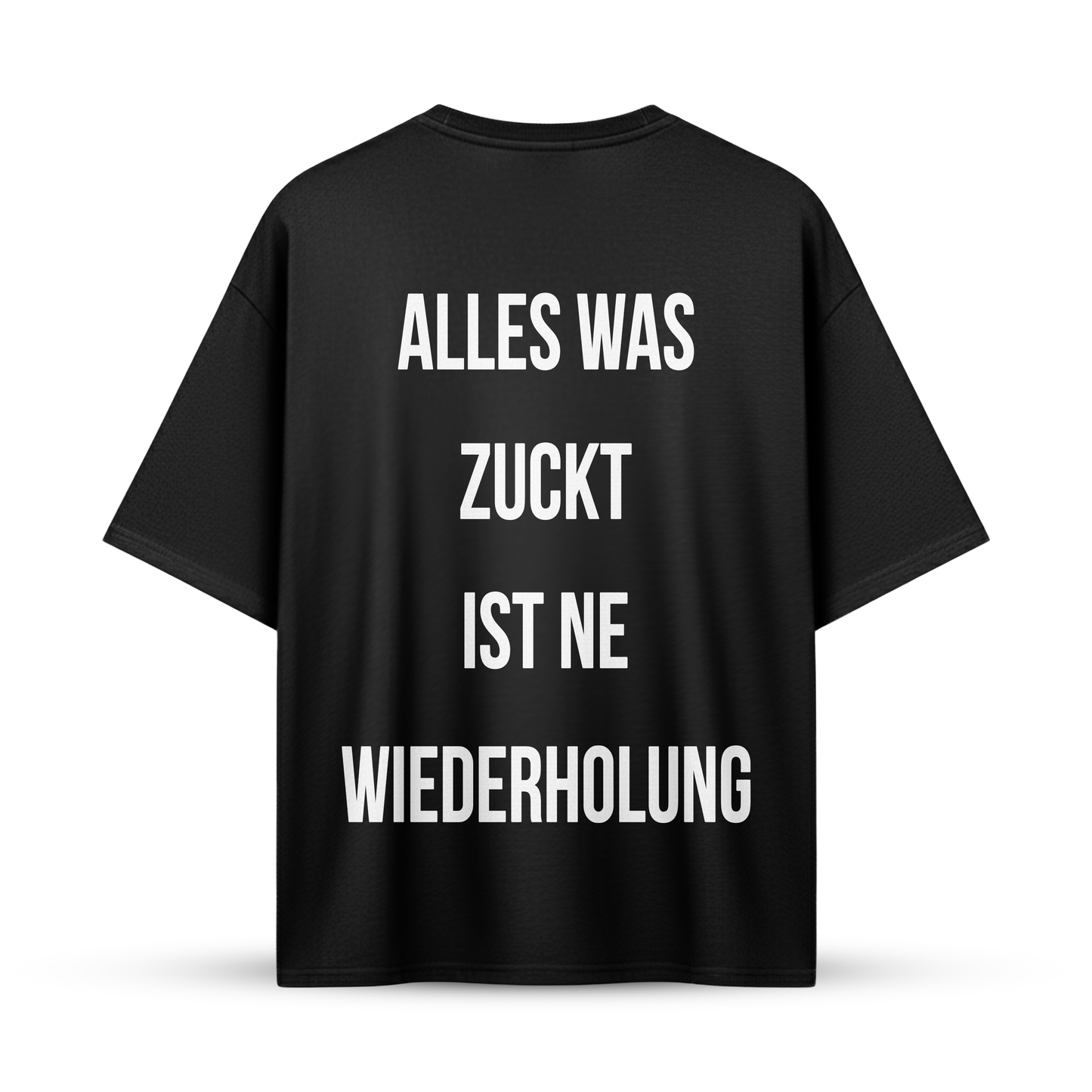 ALLES WAS ZUCKT IST NE WIEDERHOLUNG