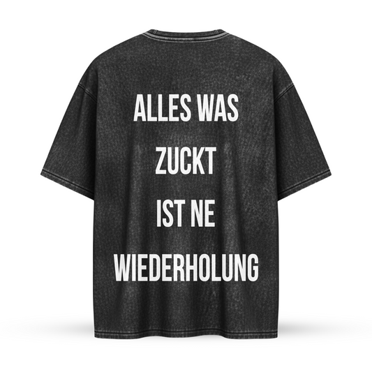 ALLES WAS ZUCKT IST NE WIEDERHOLUNG | Oversize Shirt