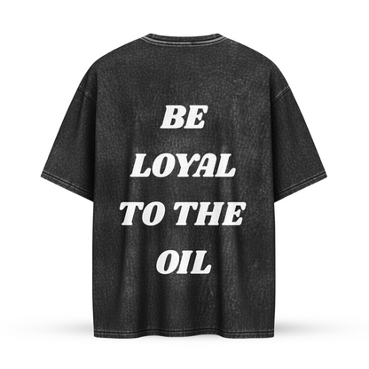 BE LOYAL TO THE OIL | Oversize Shirt