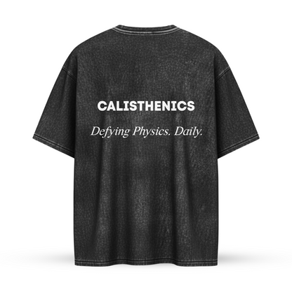 CALISTHENICS Defying Physics. Daily. | Oversize Shirt