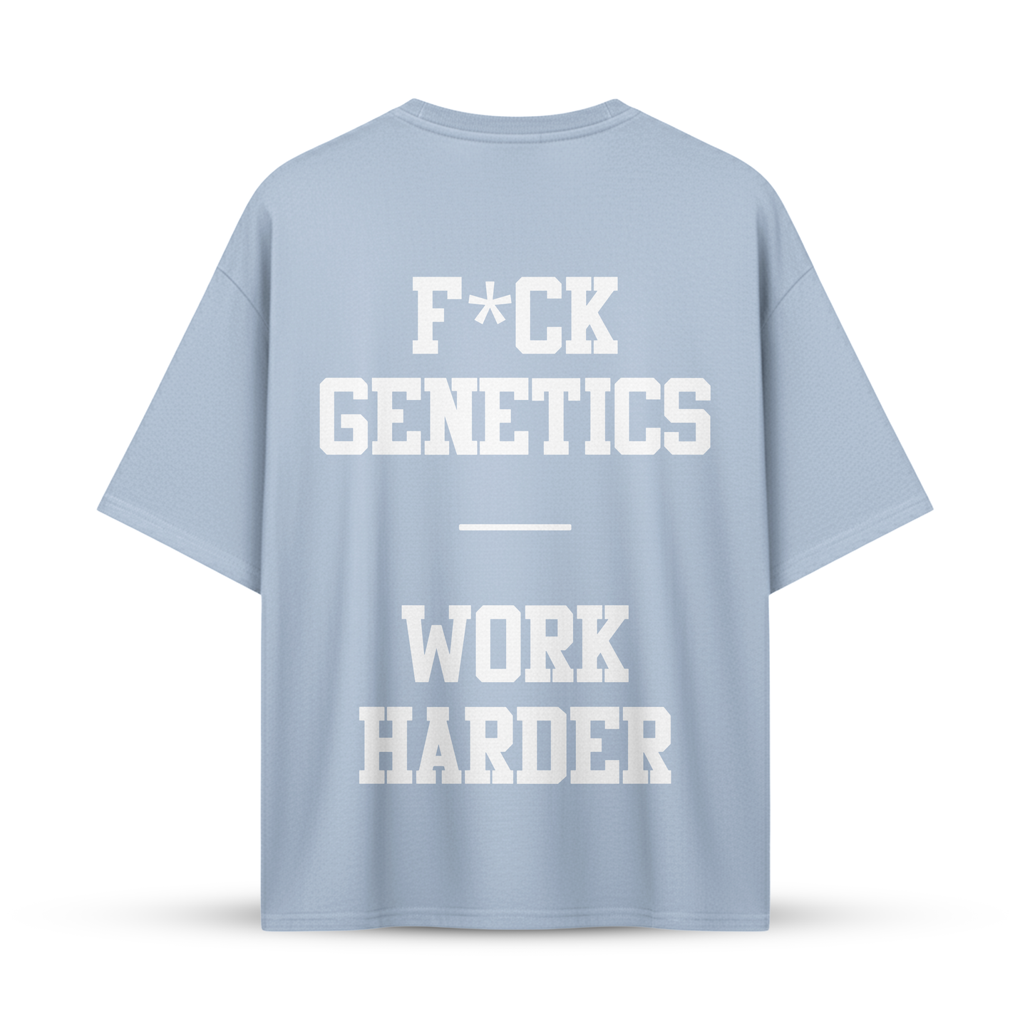 F*CK GENETICS - WORK HARDER | Oversize Shirt