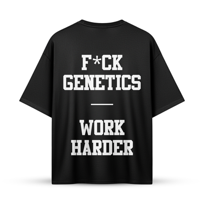 F*CK GENETICS - WORK HARDER | Oversize Shirt