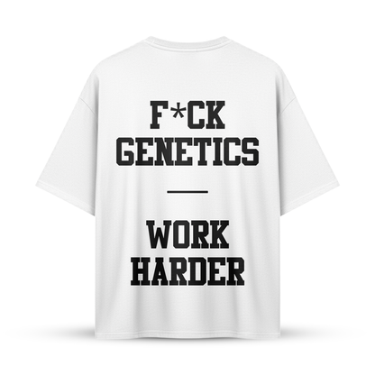 F*CK GENETICS - WORK HARDER | Oversize Shirt