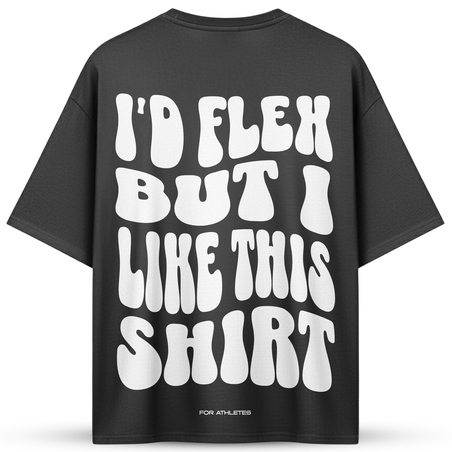 I´D FLEX BUT I LIKE THIS SHIRT | Oversized Shirt