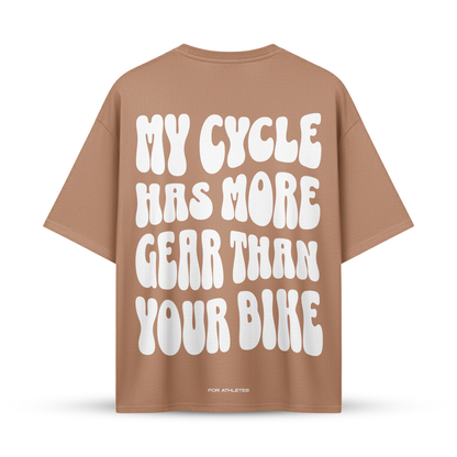 MY CYCLE HAS MORE GEAR THAN YOUR BIKE | Oversize Shirt
