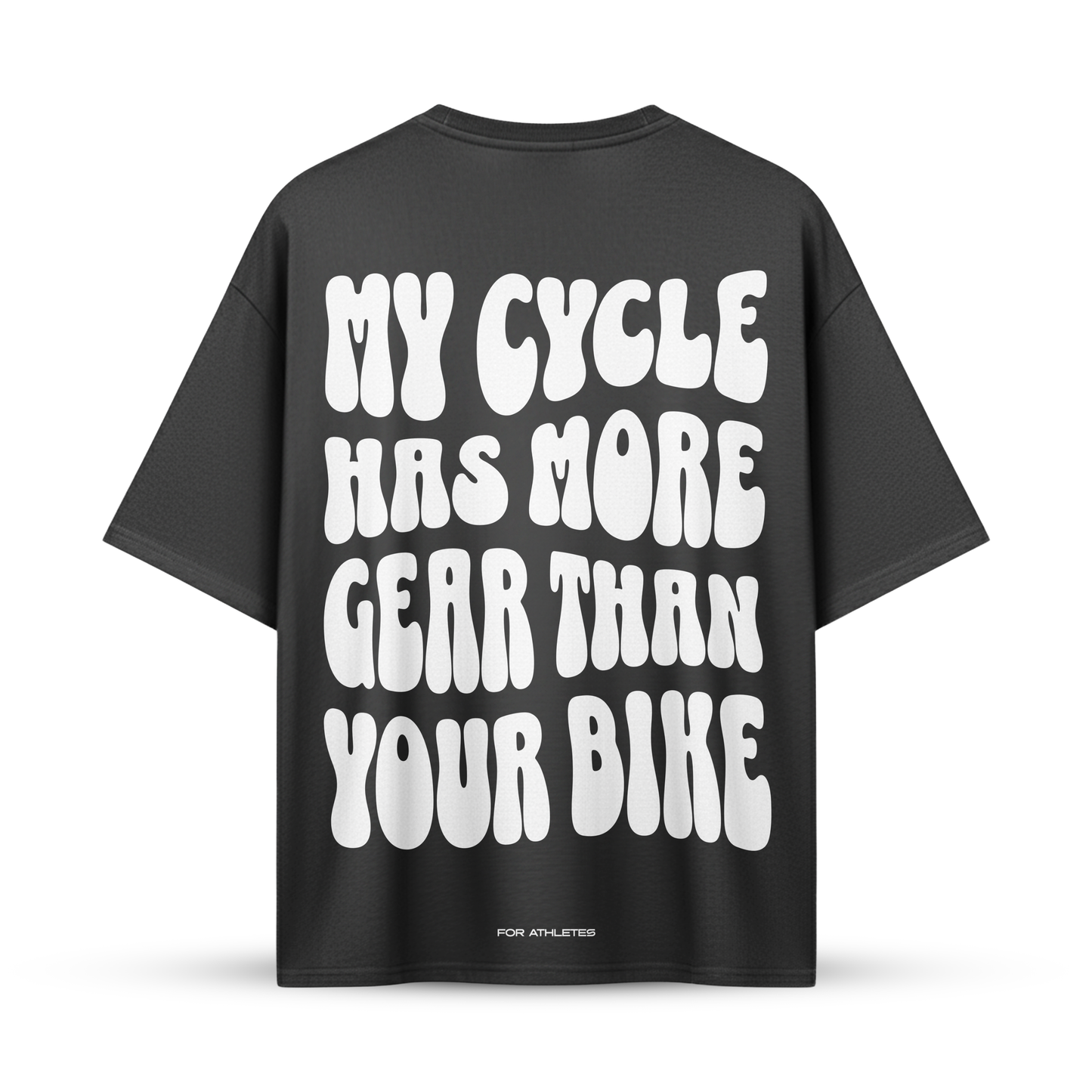 MY CYCLE HAS MORE GEAR THAN YOUR BIKE | Oversize Shirt