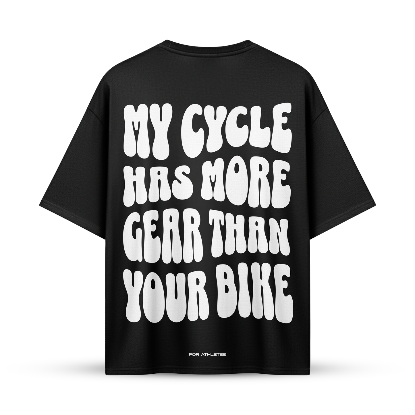 MY CYCLE HAS MORE GEAR THAN YOUR BIKE | Oversize Shirt