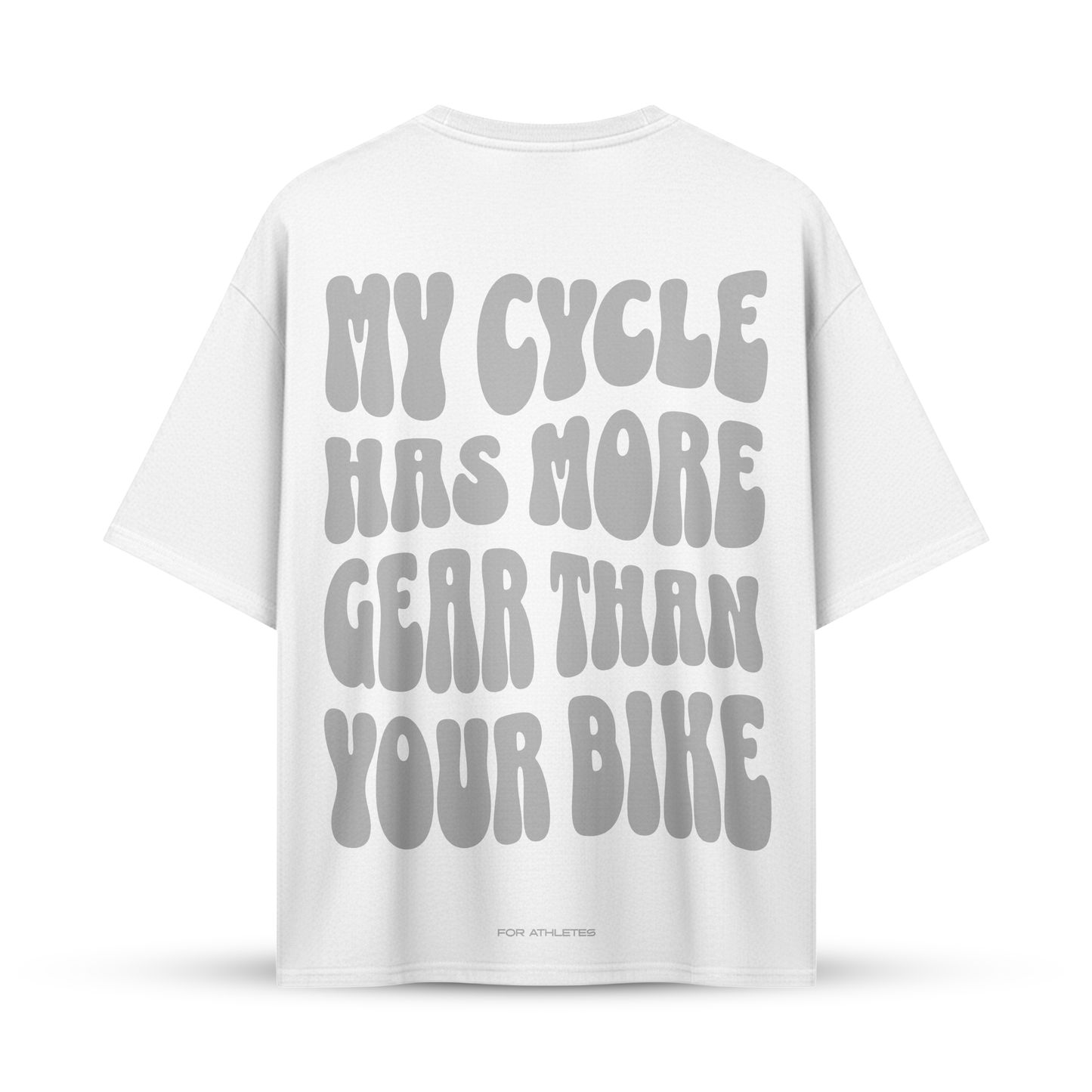 MY CYCLE HAS MORE GEAR THAN YOUR BIKE | Oversize Shirt