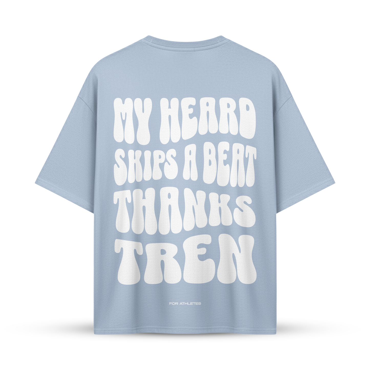 MY HEARD SKIPS A BEAT THANKS TREN | Oversize Shirt