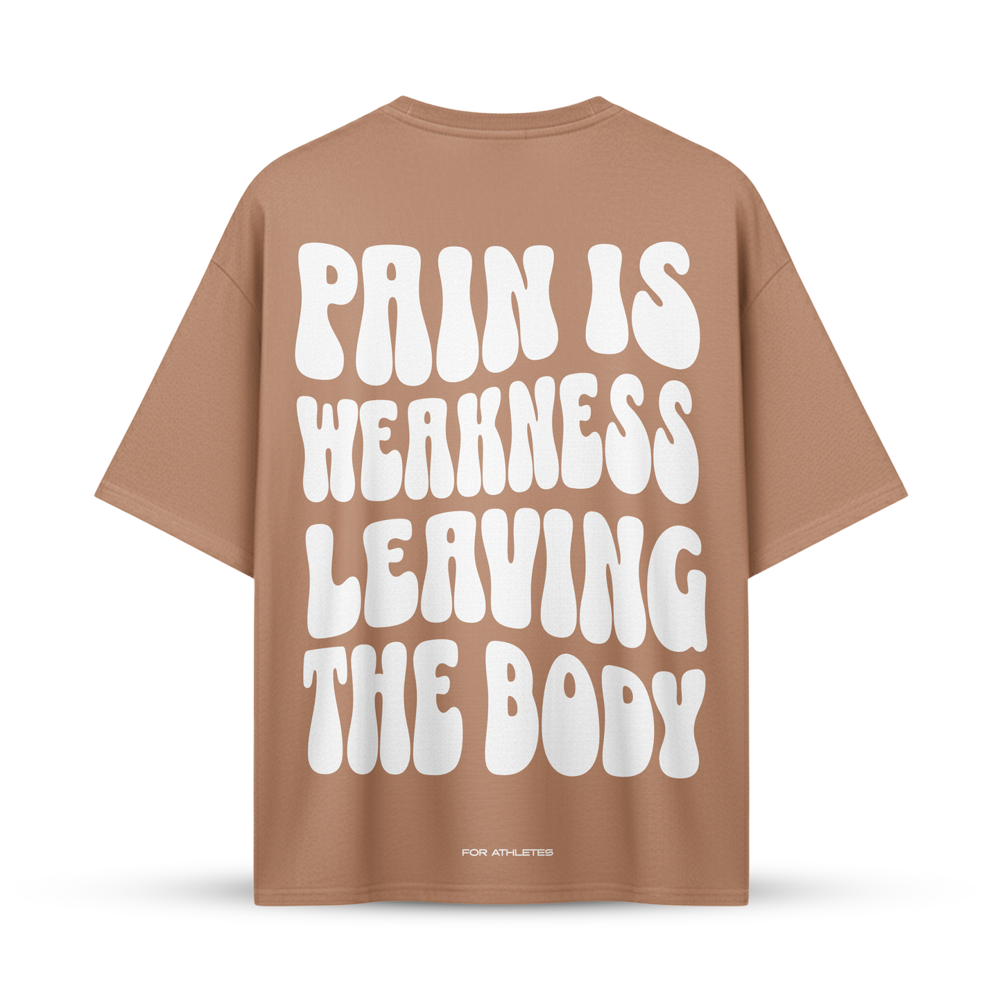 PAIN IS WEAKNESS LEAVING THE BODY | Oversize Shirt