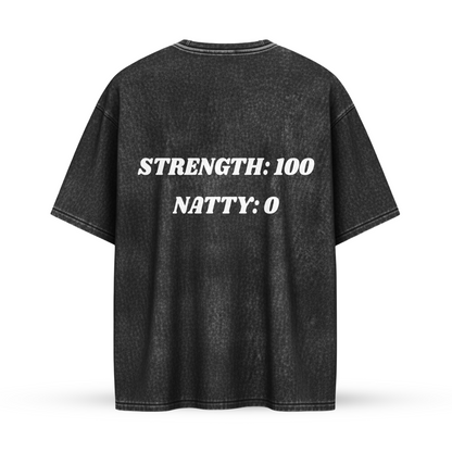 STRENGHTS: 100 NATTY: 0 | Oversize Shirt