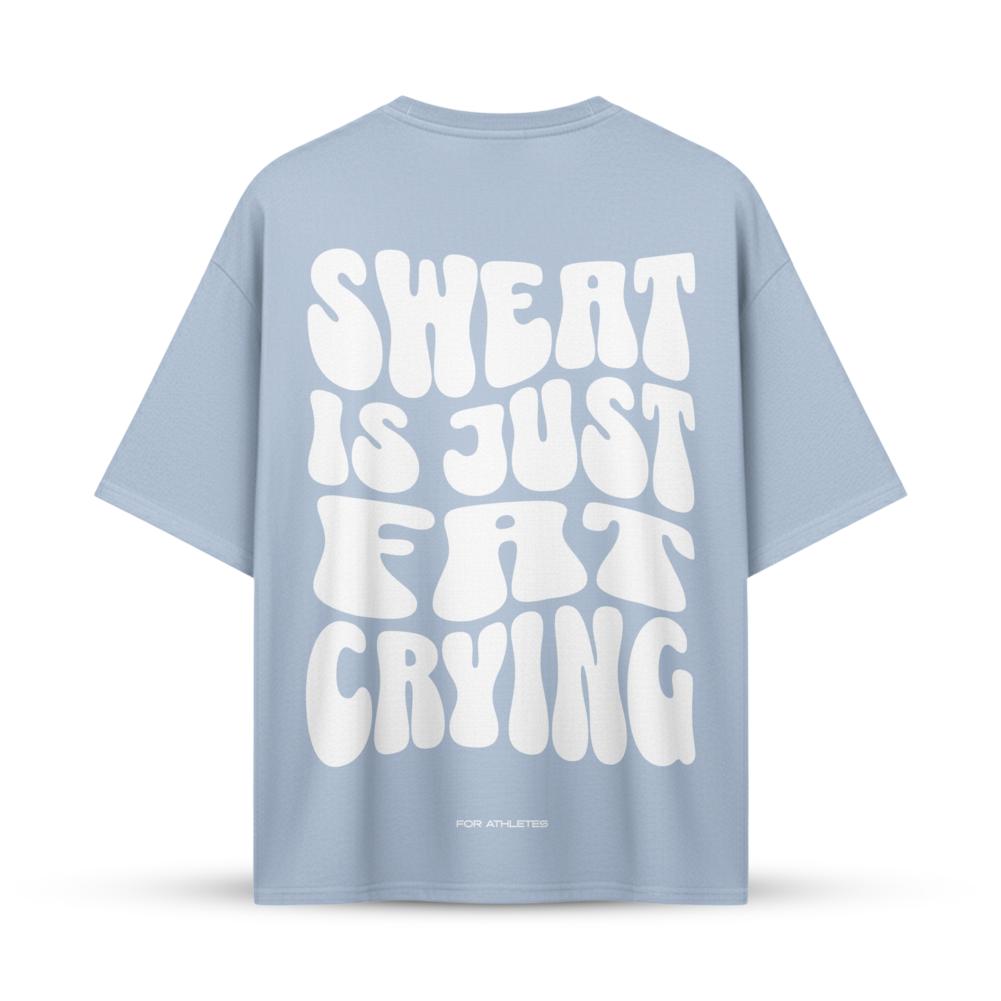 SWEAT IS JUST FAT CRYING | Oversize Shirt