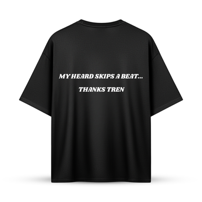 MY HEARD SKIPS A BEAT... THANKS TREN | Oversize Shirt