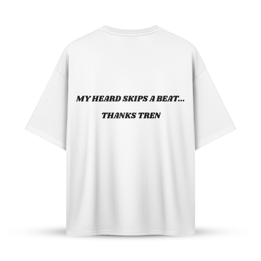 MY HEARD SKIPS A BEAT... THANKS TREN | Oversize Shirt