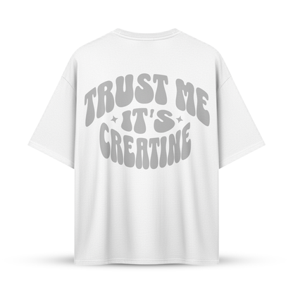 TRUST ME IT'S CREATINE