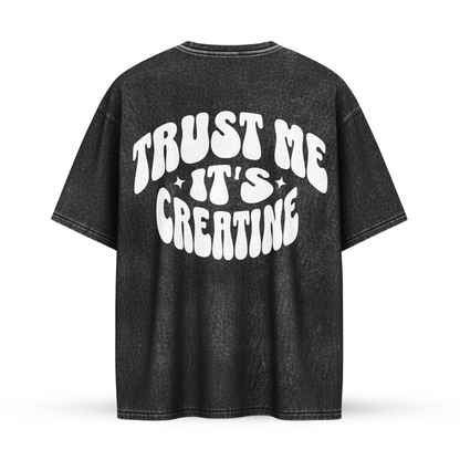 TRUST ME IT'S CREATINE