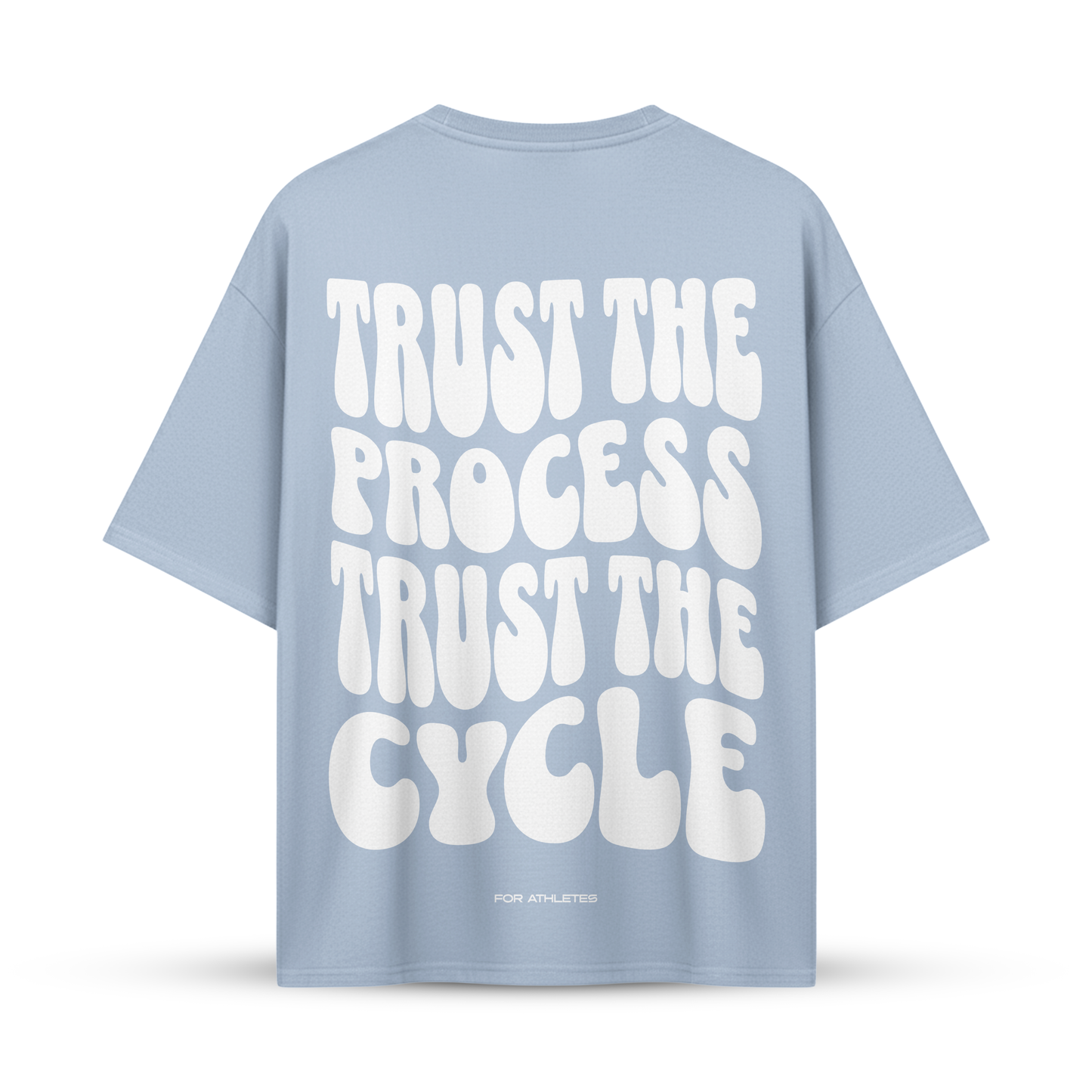 TRUST THE PROCESS TRUST THE CYCLE | Oversize Shirt