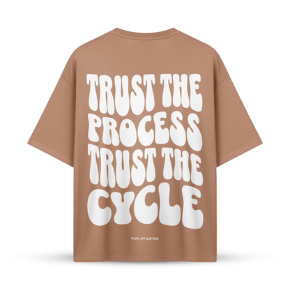 TRUST THE PROCESS TRUST THE CYCLE | Oversize Shirt