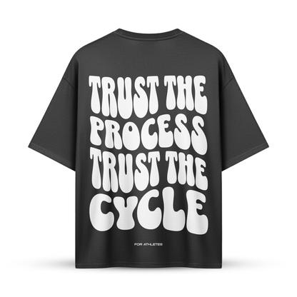 TRUST THE PROCESS TRUST THE CYCLE | Oversize Shirt