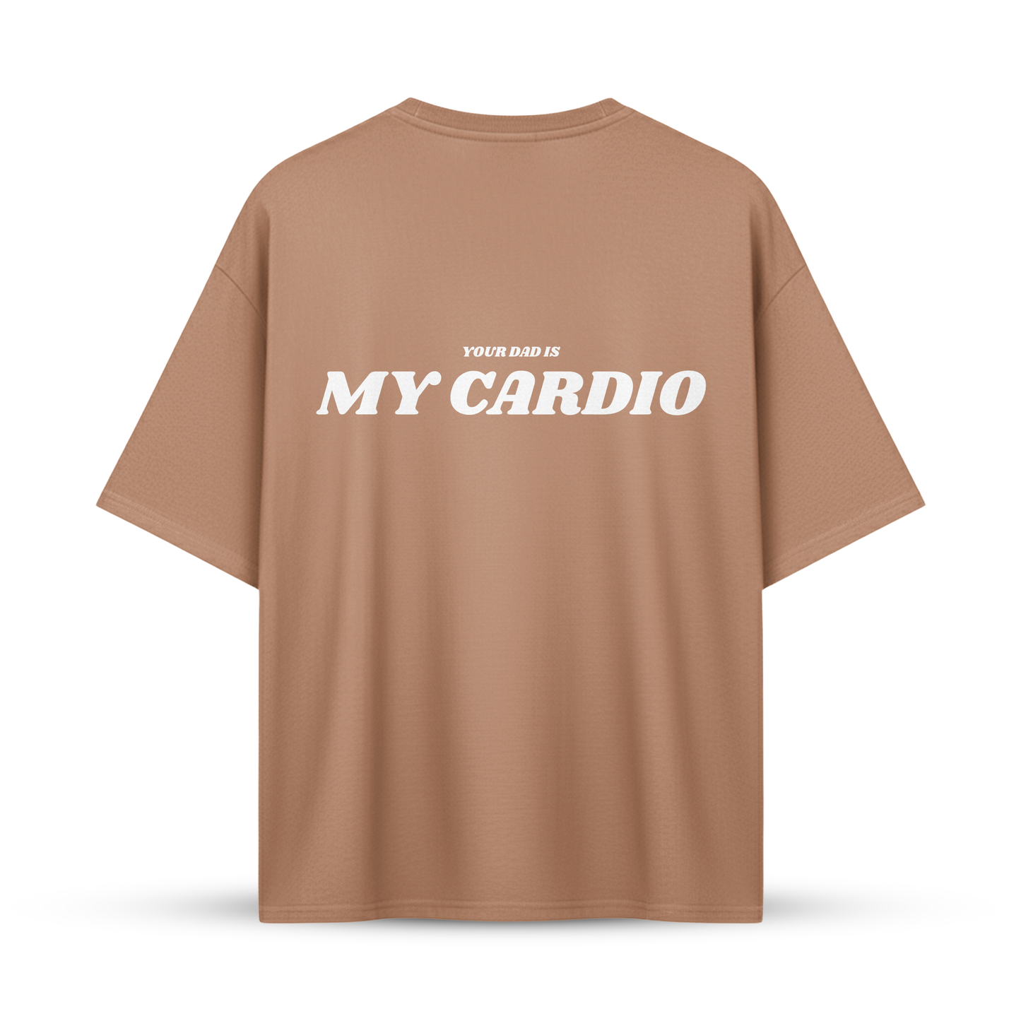 YOUR DAD IS MY CARDIO | Oversize Shirt