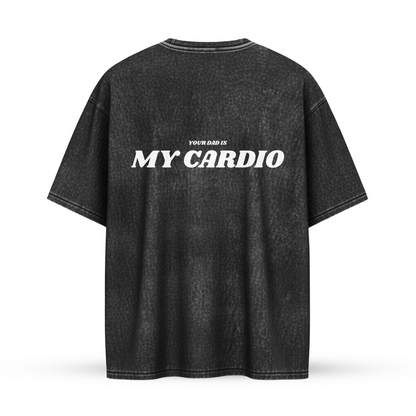 YOUR DAD IS MY CARDIO | Oversize Shirt