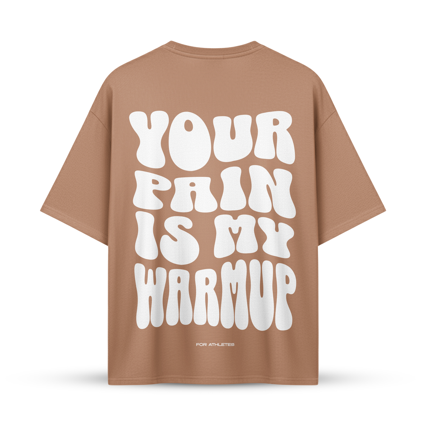 YOUR PAIN IS MY WARMUP | Oversize Shirt