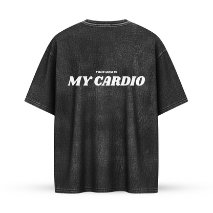 YOUR MOM IS MY CARDIO | Oversize Shirt