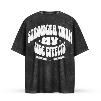 STRONGER THAN MY SIDE EFFECTS | Oversize Shirt